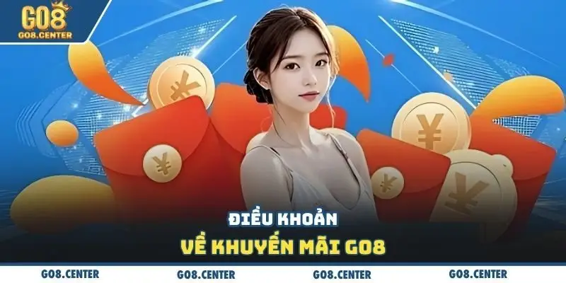 Điều khoản và điều kiện GO8 3 Điều khoản về khuyến mãi GO8